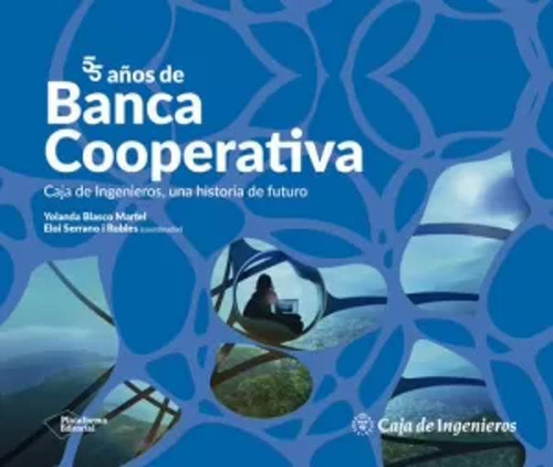 55 Años De Banca Cooperativa - Blasco Martel -(t.dura) - *