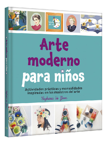 Libro Arte Moderno Para Niños, Actividades Y Manualidades