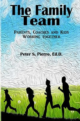 Libro The Family Team: Parents, Coaches And Kids Working ...