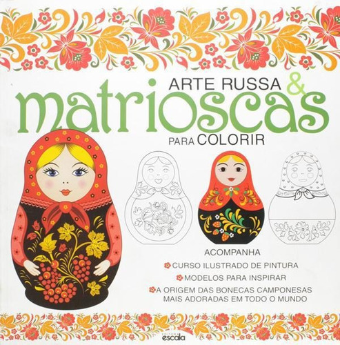 Arte Russa E Matrioscas Para Colorir, De Viana, Malu. Editora Escala, Capa Mole Em Português