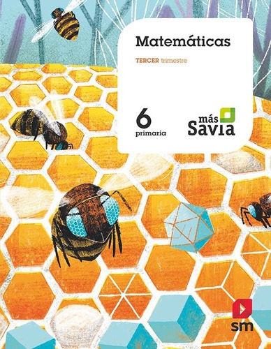 Matemãâ¡ticas. 6 Primaria. Mãâ¡s Savia, De Nieto, Miguel. Editorial Ediciones Sm, Tapa Blanda En Español