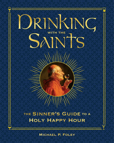 Libro Drinking With The Saints (deluxe): Edicion Ingles