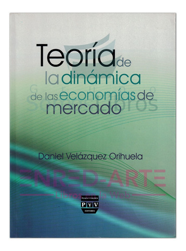 Teoría De La Dinámica De Las Economías De Mercado