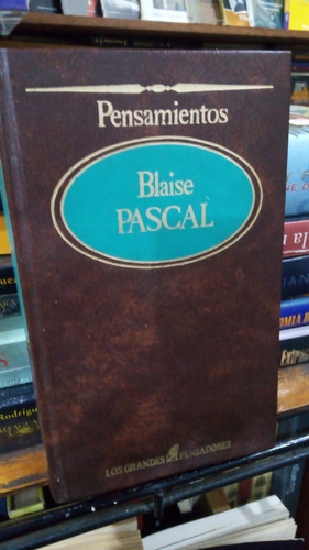 Blaise Pascal  Pensamientos  Tapa Dura 