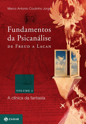 Fundamentos Da Psicanálise De Freud A Lacan - Vol. 2: A Cl, De Coutinho Jorge, Marco Antonio. Editora Zahar, Capa Mole Em Português