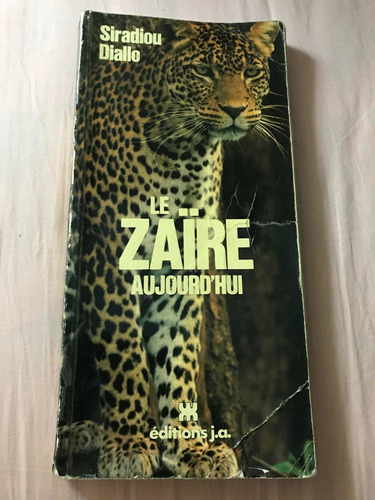 Libro De Zaire De Siradiou Diallo Año 1975 Editado En Paris