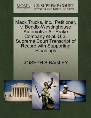 Libro Mack Trucks, Inc., Petitioner, V. Bendix-westinghou...