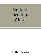 Libro The Uganda Protectorate (volume I) : An Attempt To ...