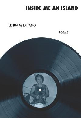 Libro Inside Me An Island - Taitano, Lehua M.