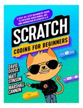 Comprar Libro: Scratch Coding For Beginners: A Step-by-step Beginner