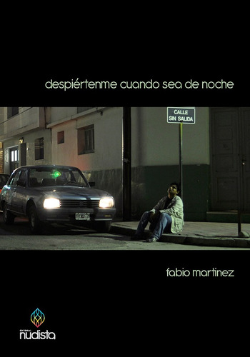 Despiértenme Cuando Sea De Noche - Fabio Martinez (nudista)