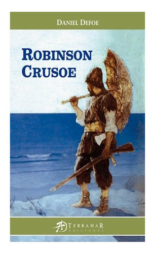 Robinson Crusoe Daniel Defoe Terramar None