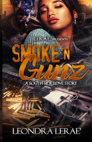 Libro:  Smoke Øn Gunz: A South Side Love Story
