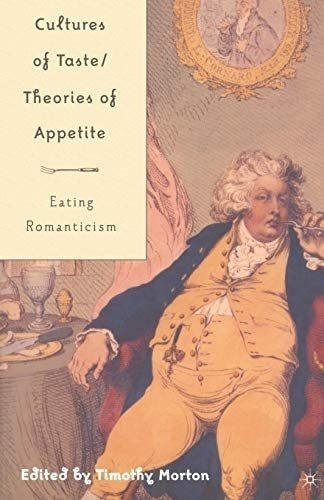 Libro:  Cultures Of Of Eating Romanticism