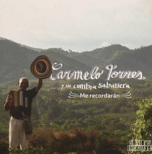 Carmelo Torres Y Su Cumbia  Sabanera Me Recordarán Cd 