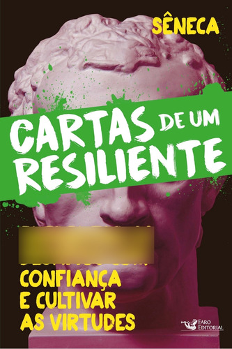 Libro Cartas De Um Resiliente Livro Iii De Seneca Faro Edit