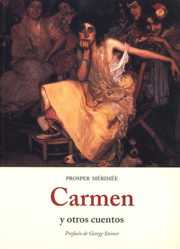 Carmen Y Otros Cuentos. Merimee, Prosper