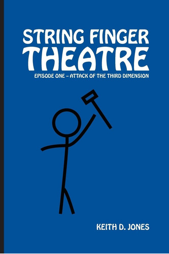 Libro: String Finger Theatre, Episodio Uno: El Ataque Del Te