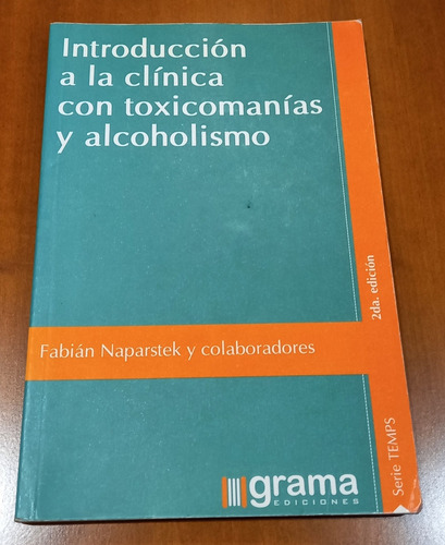 Introducción A La Clínica Con Toxicomanias... Naparstek F.