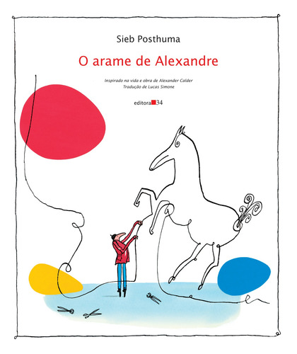 O arame de Alexandre, de Posthuma, Sieb. Editorial Editora 34 Ltda., capa mole em português, 2015