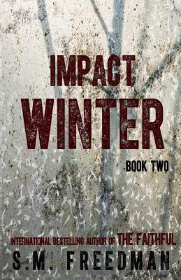 Libro Impact Winter: Book Two - Freedman, S. M.