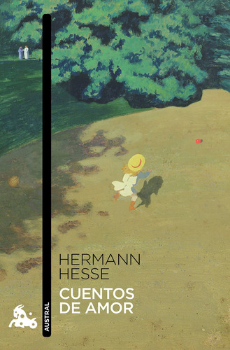 Cuentos de amor, de Hesse, Hermann. Serie Contemporánea Editorial Austral México, tapa blanda en español, 2022