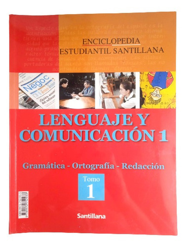 Lenguaje Y Comunicación 1 Enciclopedia Estudiantil Santillan