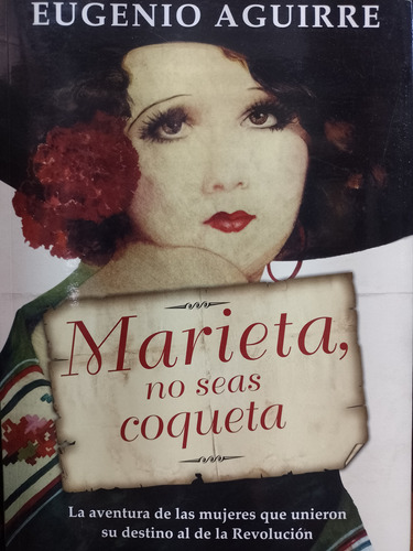 Marieta,no Seas Coqueta Eugenio Aguirre Libro 