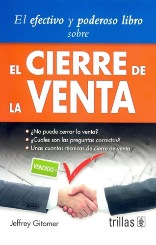 El Efectivo Y Poderoso Libro Sobre El Cierre De La Venta