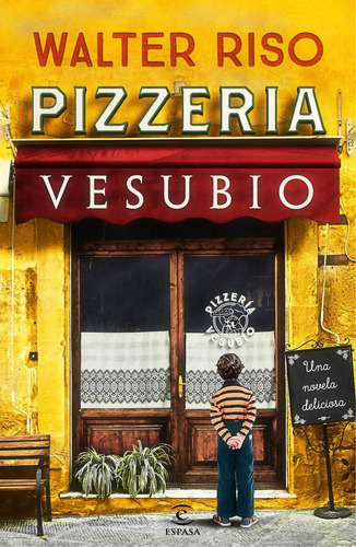 Pizzerãâa Vesubio, De Riso, Walter. Editorial Espasa, Tapa Dura En Español