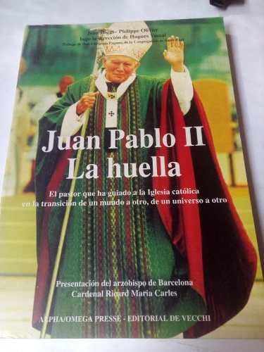 Libro Juan Pablo Ii La Huella Con Fotos Muy Completo