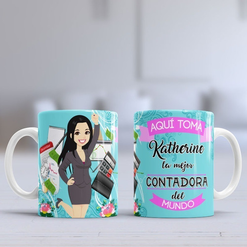 Vasos Tazas Mugs Aqui Toma Contadora Personalizados