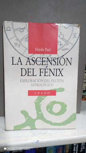 Libro La Ascensión Del Fénix. Haydn Paul. Urano