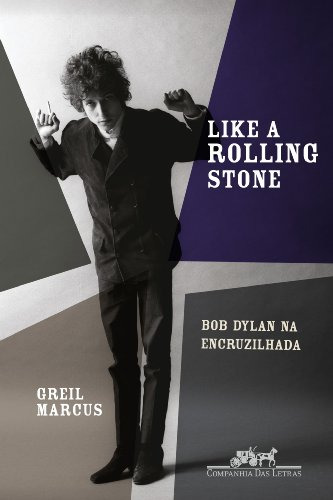 Libro Like A Rolling Stone De Greil Marcus Companhia Das Let