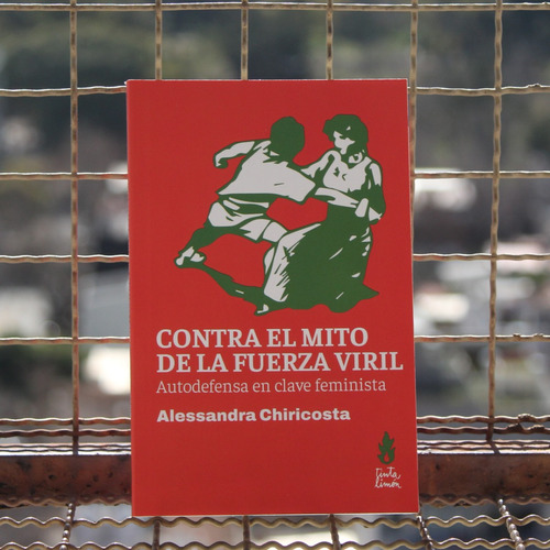 Contra El Mito De La Fuerza Viril