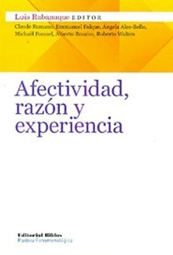 Afectividad, Razón Y Experiencia, De Luis Rabanaque. Editorial Biblos En Español