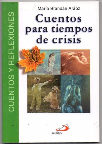 Cuentos Para Tiempos De Crisis, De Brandan Araoz, Maria. Editorial San Pablo En Español