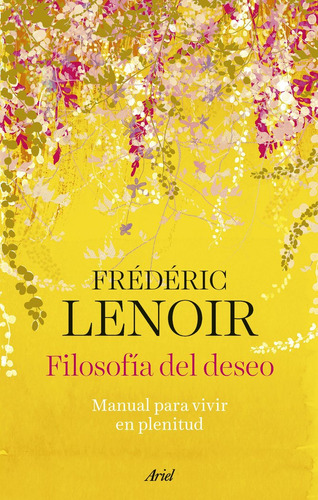 El Deseo, De Frederic Lenoir. Editorial Ariel En Español