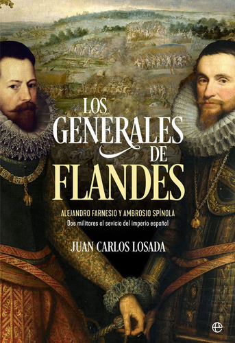 Generales De Flandes,los - Losada, Juan Carlos