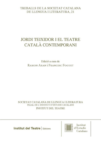 Jordi Teixidor I El Teatre Catala Contemporani