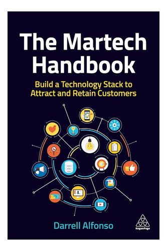 Livro: The Martech Handbook: Build A Technology Stack To Att
