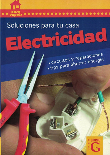 Soluciones Para Tu Casa. Electricidad