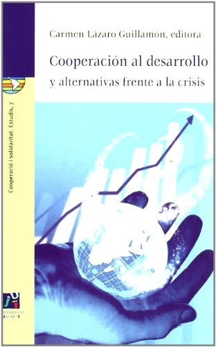 Libro Cooperacion Al Desarrollo Y Alternativas De Lazaro Car