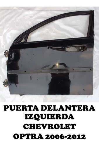 (ap-55) Puerta Delantera Izquierda Chevrolet Optra 2006-2010