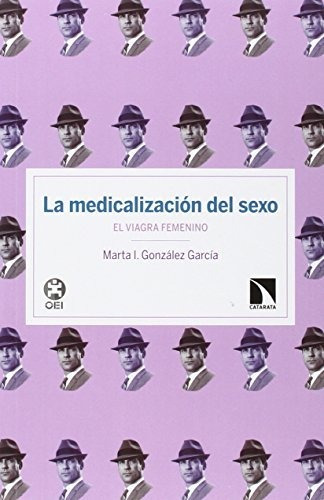 La Medicalizacion Del Sexo   El Viagra Femenino