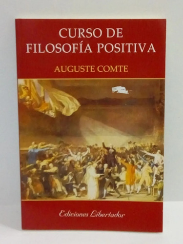 Curso De Filosofía Positiva - Auguste Comte