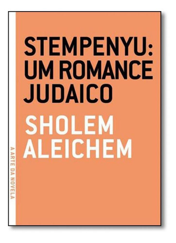 Stempenyu: Um Romance Judaico, De Sholem Aleichem. Editora Grua Livros, Capa Mole Em Português