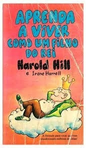 Livro Aprenda A Viver Como Um Filho  Harold Hill E Iren