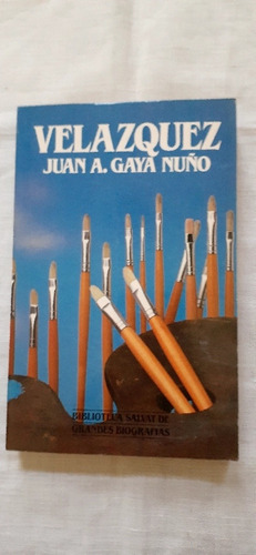 Velázquez - Biografía De Juan A. Gaya Nuño - Salvat (Usado)