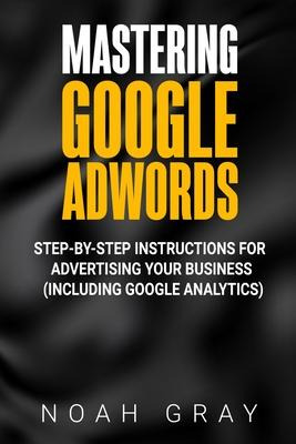 Libro Mastering Google Adwords : Step-by-step Instruction...